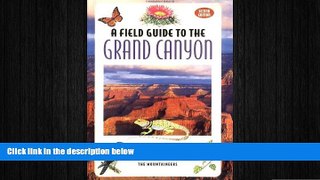there is  A Field Guide to the Grand Canyon 2nd Edition