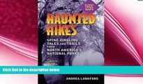 behold  Haunted Hikes: Spine-Tingling Tales and Trails from North America s National Parks