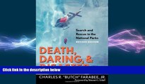 complete  Death, Daring,   Disaster -  Search and Rescue in the National Parks (Revised Edition)