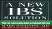 [Download] A New IBS Solution: Bacteria-The Missing Link in Treating Irritable Bowel Syndrome
