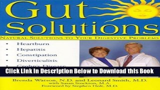 [Reads] Gut Solutions: Natural Solutions for Your Digestive Conditions Online Books