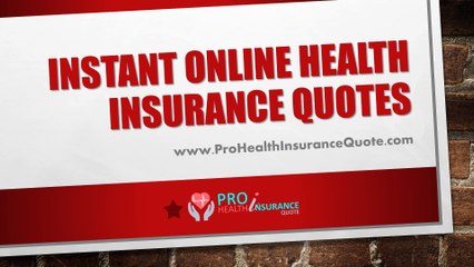 Get Instant Online Health Insurance Quotes To Cover Your Family