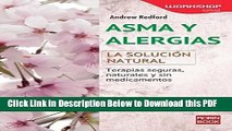 [PDF] Asma y alergias: La soluciÃ³n natural (WORKSHOP - Salud) (Spanish Edition) Popular Online
