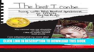 [Read] The Best I Can Be: Living with Fetal Alcohol Syndrome or Effects Full Online