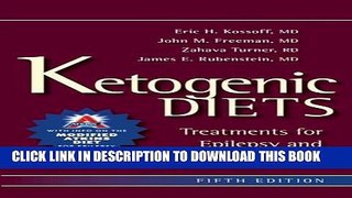 [Read] Ketogenic Diets: Treatments for Epilepsy and Other Disorders Full Online