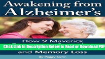 [PDF] Awakening From Alzheimer s: How 9 Maverick Doctors are Reversing Alzheimers Free Online