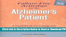 [Get] Failure-Free Activities for the Alzheimer s Patient: A Guidebook for Caregivers Free New