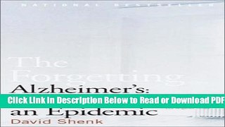 [Get] The Forgetting: Alzheimer s: Portrait of an Epidemic Popular New