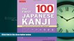 Popular Book The First 100 Japanese Kanji: (JLPT Level N5) The quick and easy way to learn the