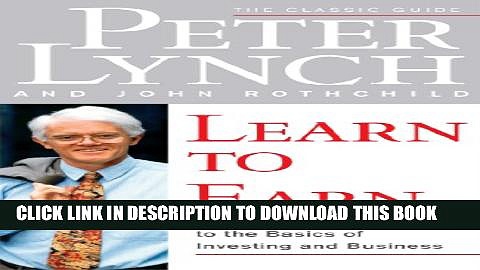 [PDF] Learn to Earn: A Beginner s Guide to the Basics of Investing and Business Full Collection