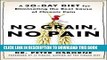 [PDF] No Grain, No Pain: A 30-Day Diet for Eliminating the Root Cause of Chronic Pain Popular