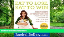 Big Deals  Eat to Lose, Eat to Win: Your Grab-n-Go Action Plan for a Slimmer, Healthier You  Best