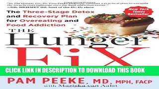 [PDF] The Hunger Fix: The Three-Stage Detox and Recovery Plan for Overeating and Food Addiction