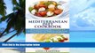 Big Deals  Mediterranean Diet Cookbook: 80 Easy, Delicious and Healthy 30 MINUTE Recipes to Help