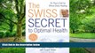 Big Deals  The Swiss Secret to Optimal Health: Dr. Rau s Diet for Whole Body Healing  Free Full