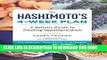 [PDF] The Hashimoto s 4-Week Plan: A Holistic Guide to Treating Hypothyroidism Full Online