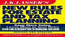 [Read PDF] JK Lasser s New Rules for Estate and Tax Planning, Revised and Updated Ebook Online