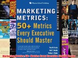 [PDF] Marketing Metrics: 50+ Metrics Every Executive Should Master Full Online