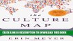 [Read PDF] The Culture Map: Breaking Through the Invisible Boundaries of Global Business Download