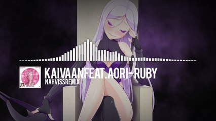Kaivaan feat. Aori - Ruby (nahviss remix)