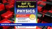 For you SAT II: Physics (REA) - The Best Test Prep for the SAT II (SAT PSAT ACT (College