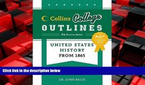 Online eBook United States History from 1865 (Collins College Outlines)