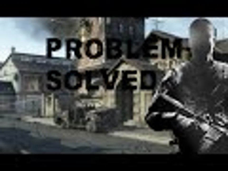 Black Ops 2 I Had A Problem And Solved It