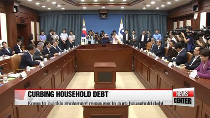 Korea to speedily implement measures to curb household debt