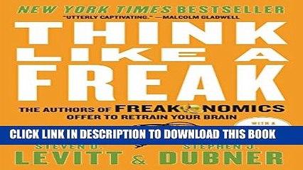 [PDF] Think Like a Freak: The Authors of Freakonomics Offer to Retrain Your Brain Popular Online