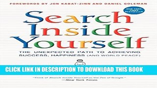 [PDF] Search Inside Yourself: The Unexpected Path to Achieving Success, Happiness (and World