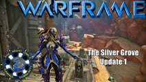 Warframe: The Silver Grove Update 1 Overview