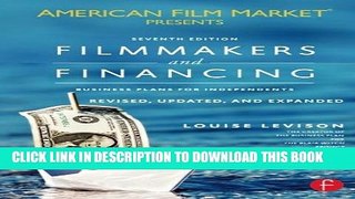 [PDF] Filmmakers and Financing: Business Plans for Independents (American Film Market Presents)