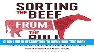[PDF] Sorting the Beef from the Bull: The Science of Food Fraud Forensics (Bloomsbury Sigma) Full