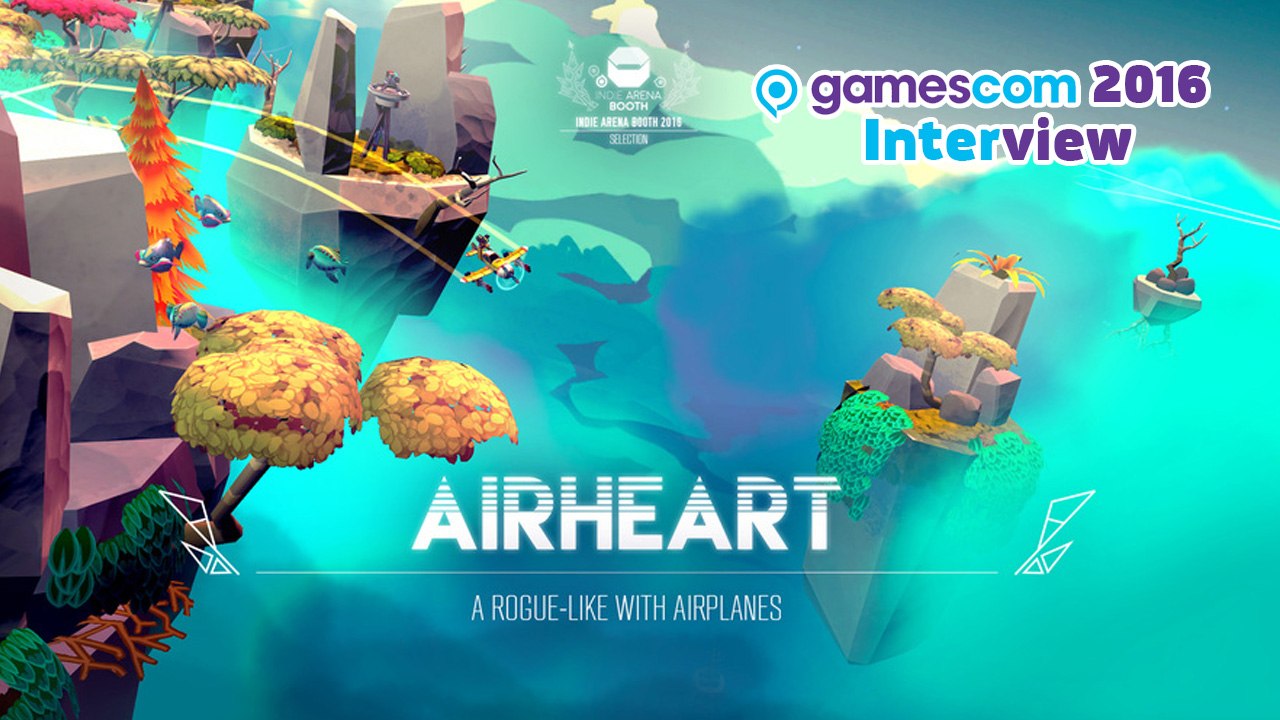 Airheart - Das gamescom 2016-Interview
