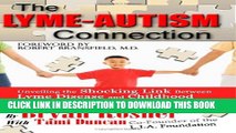 [PDF] The Lyme-Autism Connection: Unveiling the Shocking Link Between Lyme Disease and Childhood