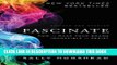 [PDF] Fascinate, Revised and Updated: How to Make Your Brand Impossible to Resist Popular Online