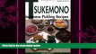 complete  Quick   Easy Tsukemono: Japanese Pickling Recipes