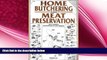 book online Home Butchering and Meat Preservation