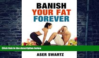 Big Deals  Banish Your Fat Forever Using Paleo and Pilates  Free Full Read Best Seller