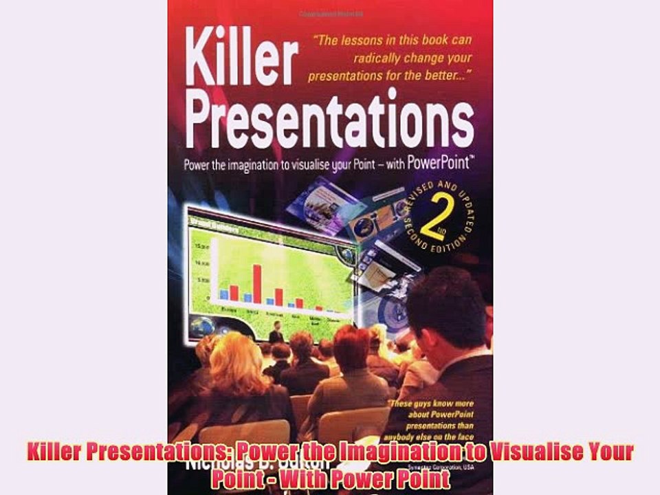 [PDF] Killer Presentations: Power the Imagination to Visualise Your Point - With Power Point