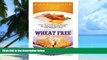 Big Deals  Paleo Free Diet: Wheat Free Diet: Paleo Cookbook - Gluten Free Recipes   Wheat Free