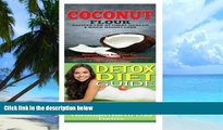 Big Deals  Coconut: Detox Diet: Gluten Free Recipes for Celiac Disease, Wheat Free   Paleo Free;