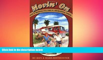READ book  Movin  on: Living and Traveling Full-Time in a Recreational Vehicle  FREE BOOOK ONLINE