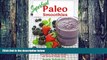 Big Deals  Superfood Paleo Smoothies: Easy Vegan, Gluten-Free, Fat Burning Smoothies for Better