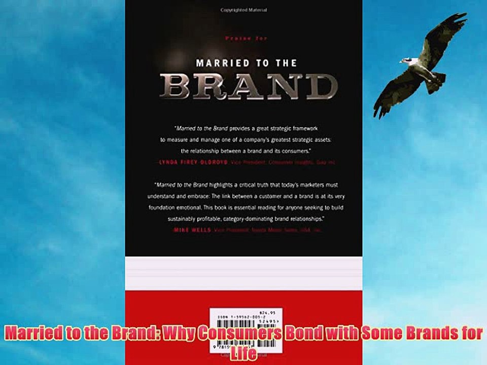 [PDF] Married to the Brand: Why Consumers Bond with Some Brands for Life Popular Online