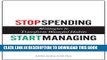 [PDF] Stop Spending, Start Managing: Strategies to Transform Wasteful Habits Popular Colection