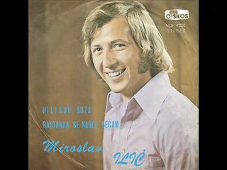 Miroslav Ilic - Rastanka se naseg secam