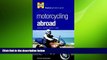 READ book  Motorcycling Abroad: Skills,Advice,Safety,Laws (Haynes Glovebox Guide)  FREE BOOOK