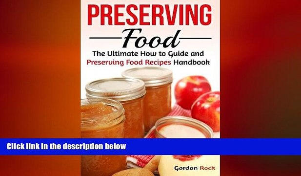 behold Preserving Food: The Ultimate How to Guide and Preserving Food Recipes Handbook (Canning
