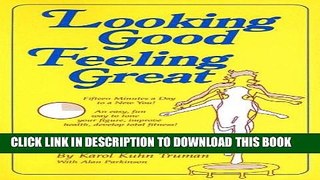 [Read] Looking Good Feeling Great: Fifteen Minutes a Day to a New You! Popular Online